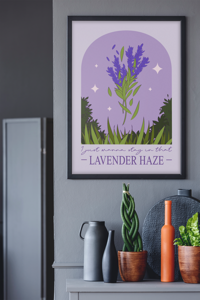 I Just Wanna Stay In That Lavender Haze Minimalist Illustration Home Wall Decor Print