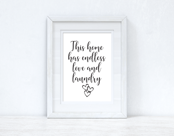 This Home Has Endless Love And Laundry Room House Simple Wall Decor Print