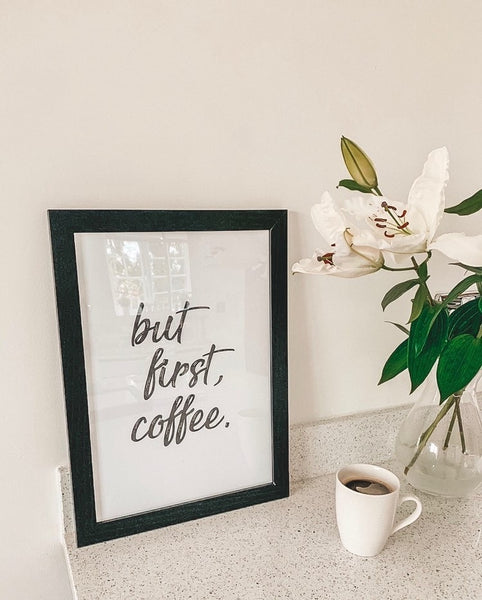 But First Coffee New Kitchen Simple Wall Decor Print