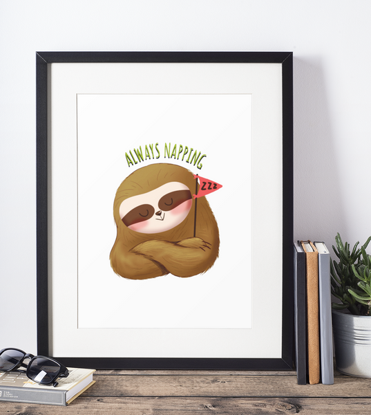 Always Napping Sloth 2022 Humorous Home Wall Decor Print