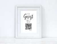 Be Our Guest Wifi QR Scan Home Wall Decor Print