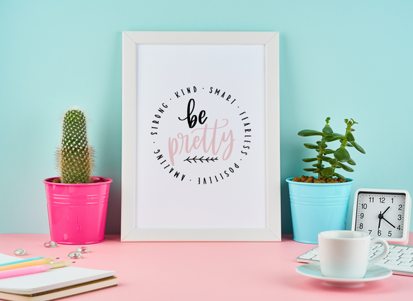 Be Pretty List Motivational Inspiration Wall Decor Quote Print