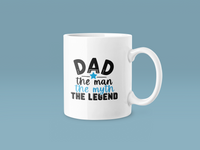 Dad The Man The Myth The Legend Fathers Day Collection