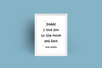 Daddy I Love You To The Moon And Back Fathers Day Collection