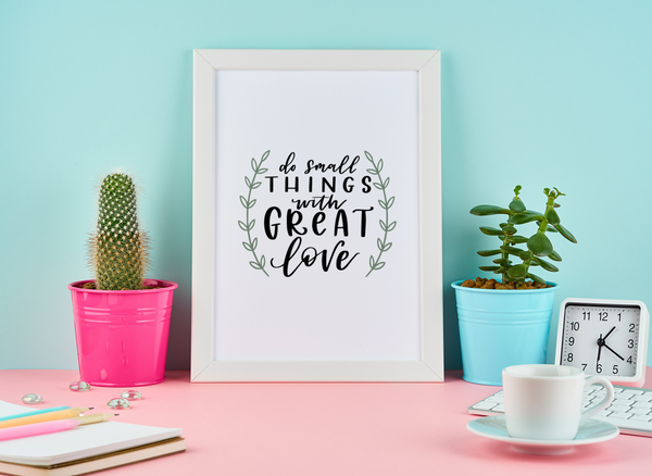 Do Small Things With Great Love Motivational Inspiration Wall Decor Quote Print
