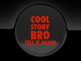 Cool Story Bro Fuel Cap Cover Car Sticker