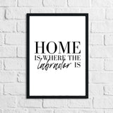 Home Is Where The Dachshund Frenchie Labrador Lover Animal Wall Decor Print