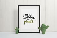 It's Not Hoarding If Its Plants Plant Obsessed Humorous Home Wall Decor Print