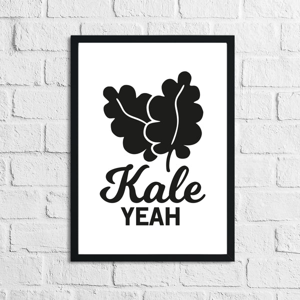 Kale Yeah Humorous Kitchen Home Simple Wall Decor Print
