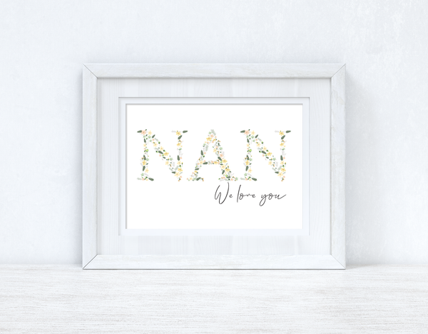 Nan We Love You Spring Letters Mothers Day Spring Seasonal Wall Home Decor Print