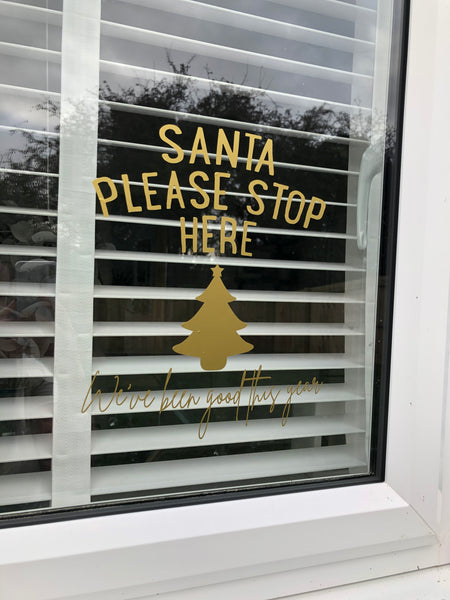 Santa Please Stop Here We've Been Good This Year Tree Window Door Vinyl Christmas Sticker