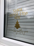 Santa Please Stop Here We've Been Good This Year Tree Window Door Vinyl Christmas Sticker