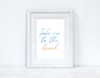 Take Me To The Beach Summer Seasonal Wall Home Decor Print