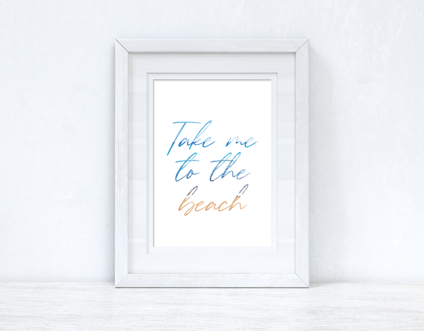 Take Me To The Beach Summer Seasonal Wall Home Decor Print