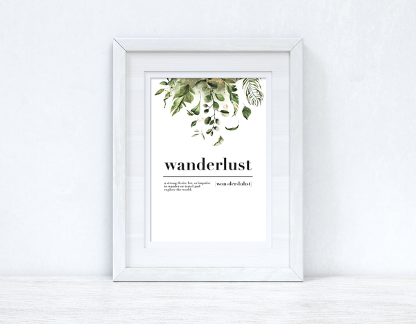 Wanderlust Definition Watercolour Greenery Gold Inspirational Simple Wall Home Decor Print