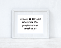 Welcome To Our Patch Autumn Seasonal Wall Home Decor Print