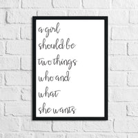 A Girl Should Be Two Things (2) Inspirational Simple Wall Home Decor Print