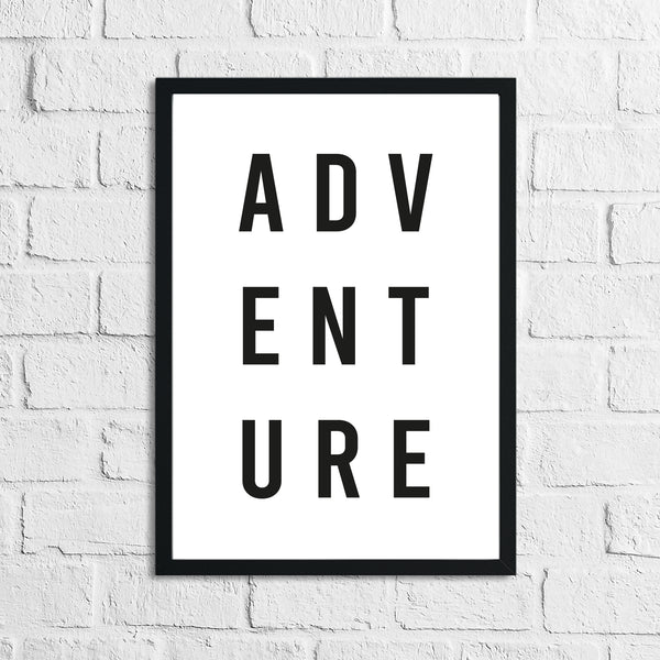 Adventure Travel Inspirational Wall Decor Quote Print