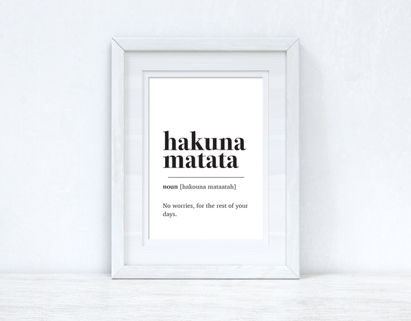 Hakuna Matata Definition Simple Home Wall Decor Print