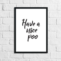 Have A Nice Poo Funny Bathroom Wall Decor Print