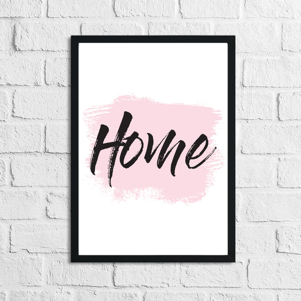 Home Pink Brush Simple Home Wall Decor Print