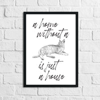 A Home Without A Cat Is Just A House Animal Wall Decor Simple Print