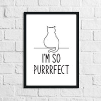 I'm So Purrrfect Cat Animal Wall Decor Simple Print