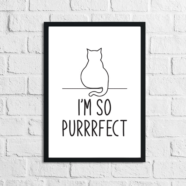 I'm So Purrrfect Cat Animal Wall Decor Simple Print