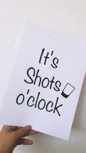 It's Shots O'clock Shot Glass Alcohol Wall Decor Print