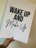 Wake Up & Make Up Dressing Room Simple Wall Decor Print