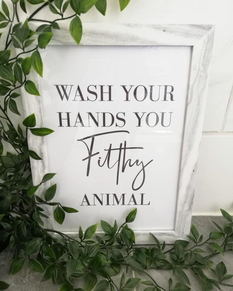 Original Wash Your Hands You Filthy Animal Bathroom Wall Decor Print
