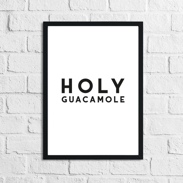 Holy Guacamole Kitchen Funny Wall Decor Print