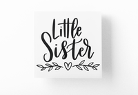 Little Sister OR Big Sister Baby Sticker