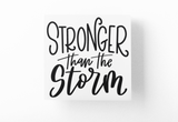 Stronger Than The Storm Inspirational Sticker