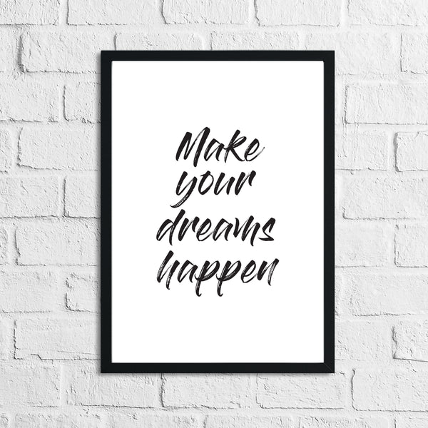 Make Your Dreams Happens Bedroom Simple Decor Print
