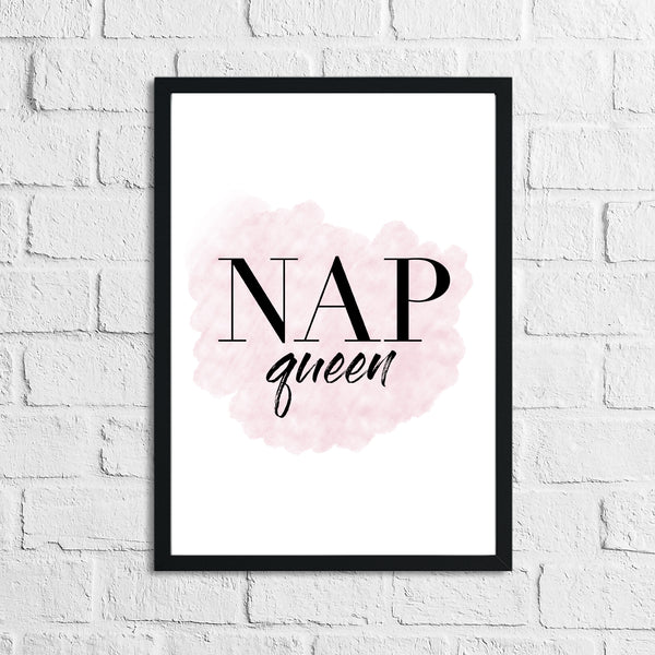 Nap Queen Pink Bedroom Quote Wall Decor Print