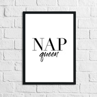 Nap Queen Bold Plain Bedroom Quote Wall Decor Print