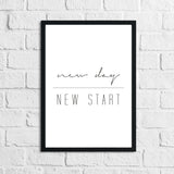 New Day New Start Inspirational Home Wall Decor Quote Print