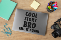 Cool Story Bro Sticker