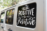 Think Positive Be Positive Inspirational Sticker