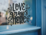 Love Grows Here Plant Mom Sticker