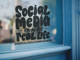 Social Media Is Not Real Life Mental Health Awareness Sticker