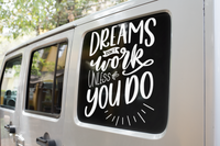 Dreams Don't Work Unless You Do Inspirational Sticker