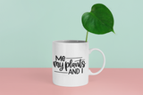 Me My Plants And I Plant Mom Mug