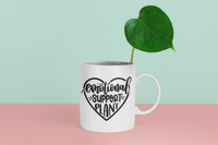 Emotional Support Plant Mom Mug