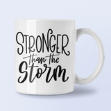 Stronger Than The Storm Inspirational Mug