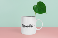 Plantaholic Plant Mom Mug