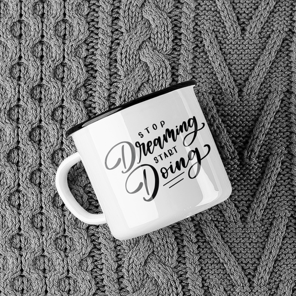 Stop Dreaming Start Doing Inspirational Mug