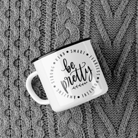 Be Pretty Inspirational Mug