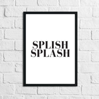 Splish Splash Simple Bold Bathroom Wall Decor Home Print